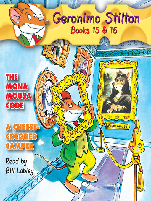 Title details for Mona Mousa Code / a Cheese-Colored Camper by Geronimo Stilton - Available